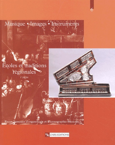 Emprunter Musique, images, instruments N° 6 : Ecoles et traditions régionales. 1ère partie livre