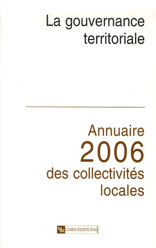 Emprunter La gouvernance territoriale. Annuaire 2006 des collectivités locales livre