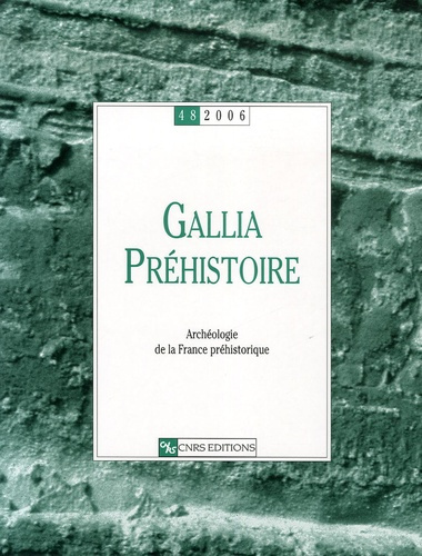 Emprunter Gallia Préhistoire N° 48, 2006 livre