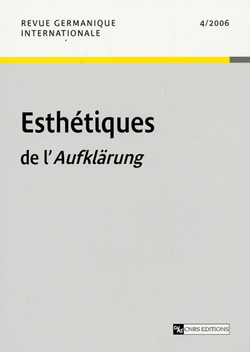 Emprunter Revue germanique internationale N° 4/2006 : Esthétiques de l'Aufklärung livre