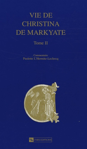 Emprunter Vie de Christina de Markyate. Tome 2 livre