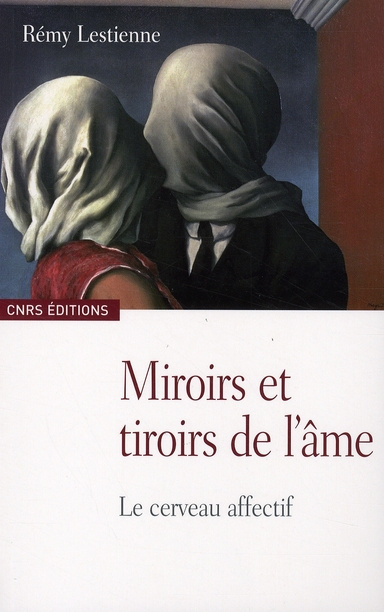 Emprunter Miroirs et tiroirs de l'âme. Le cerveau effectif livre