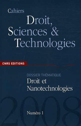 Emprunter Cahiers Droit, Sciences et Technologies N° 1 : Droit et nanotechnologies livre