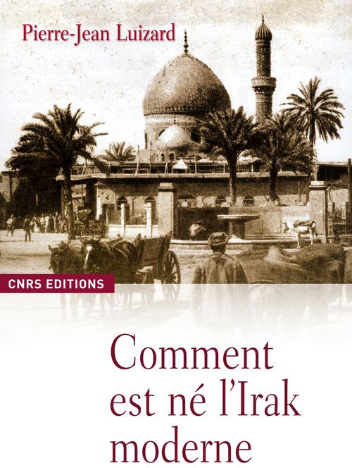 Emprunter Comment est né l'Irak moderne ? livre