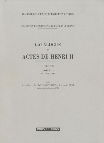 Emprunter Catalogue des actes de Henri II. Tome 7, année 1553, n° 12358-15042 livre