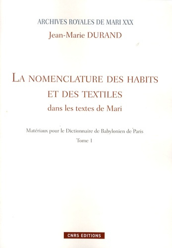 Emprunter Matériaux pour le Dictionnaire de Babylonien de Paris. Tome 1, La nomenclature des habits et des tex livre