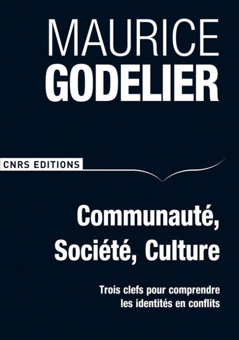 Emprunter Communauté, société, culture. Trois clefs pour comprendre les identités en conflits livre