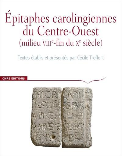 Emprunter Epitaphes carolingiennes du Centre-Ouest (milieu VIIIe-fin du Xe siècle). Corpus des inscriptions de livre