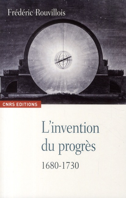 Emprunter L'invention du progrès, 1680-1730 livre