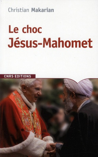Emprunter Le choc Jésus-Mahomet livre