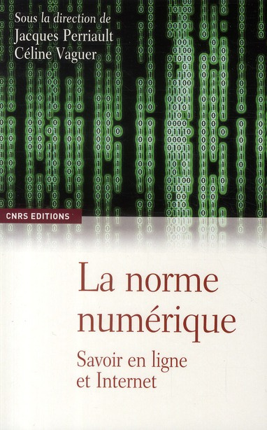 Emprunter La norme numérique. Savoir en ligne et Internet livre