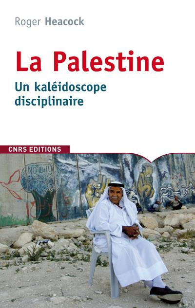 Emprunter La Palestine, un kaléidoscope disciplinaire livre