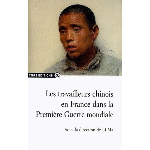 Emprunter Les travailleurs chinois en France pendant la Première Guerre mondiale livre