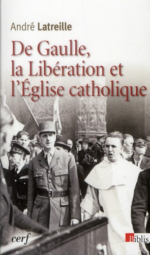 Emprunter De Gaulle, la Libération et l'Eglise catholique livre