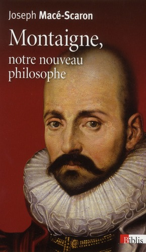 Emprunter Montaigne, notre nouveau philosophe livre