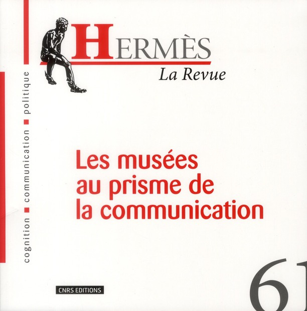 Emprunter Hermès N° 61 : Les musées au prisme de la communication livre