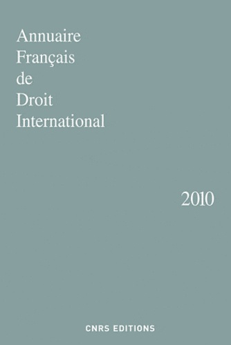 Emprunter Annuaire français de droit international. Tome 56, Edition 2010 livre