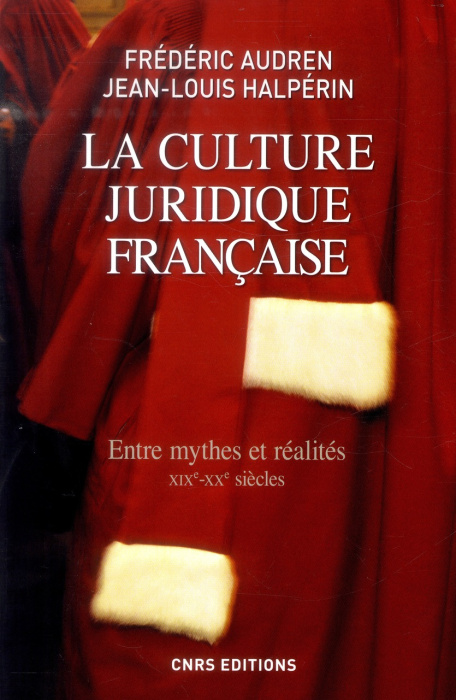 Emprunter La culture juridique française. Entre mythes et réalités (XIXe-XXe siècles) livre