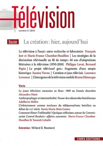 Emprunter Télévision N° 3, 2012 : La création : hier, aujourd'hui livre