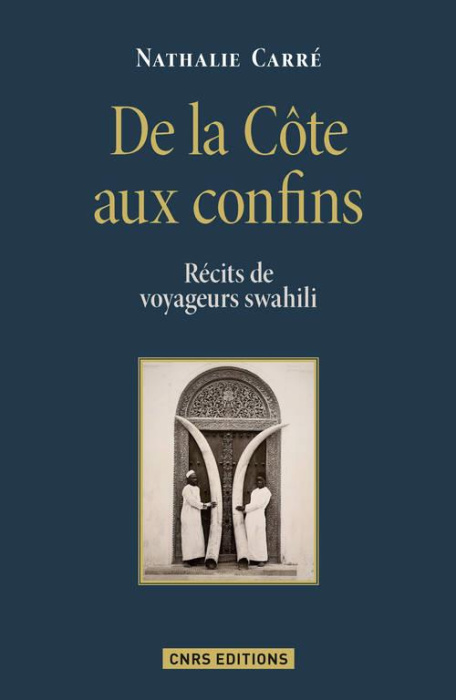 Emprunter De la Côte aux confins. Récits de voyageurs swahili livre
