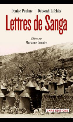 Emprunter Lettres de Sanga. A André Schaeffner, Michel Leiris, Marcel Mauss, Georges Henri Rivière... Edition livre