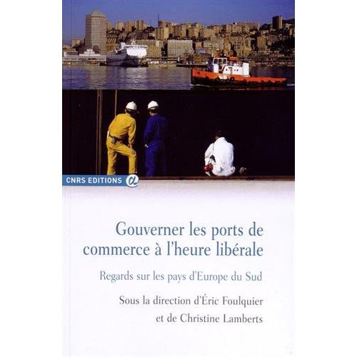 Emprunter Gouverner les ports de commerce à l'heure libérale. Regards sur les pays d'Europe du Sud livre