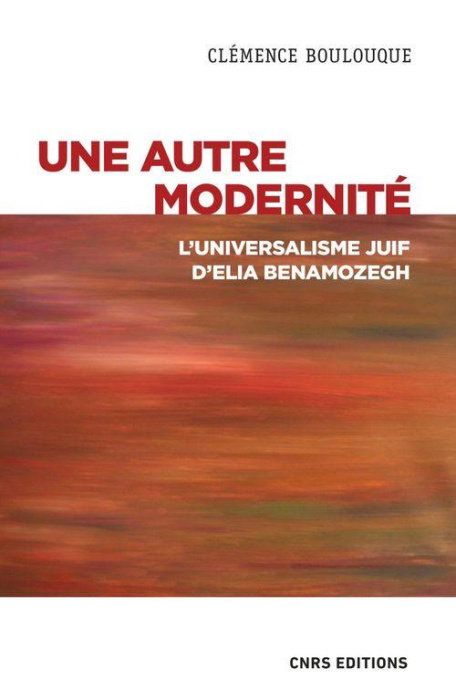 Emprunter Une autre modernité - L'universalisme juif d'Elia Benamozegh livre