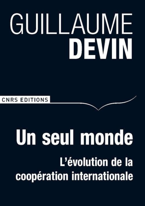 Emprunter Un seul monde. L'évolution de la coopération internationale livre