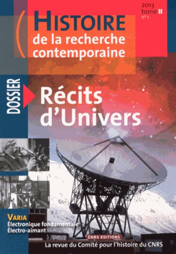 Emprunter Histoire de la recherche contemporaine Tome 2 N° 1/2013 : Récits d'univers livre