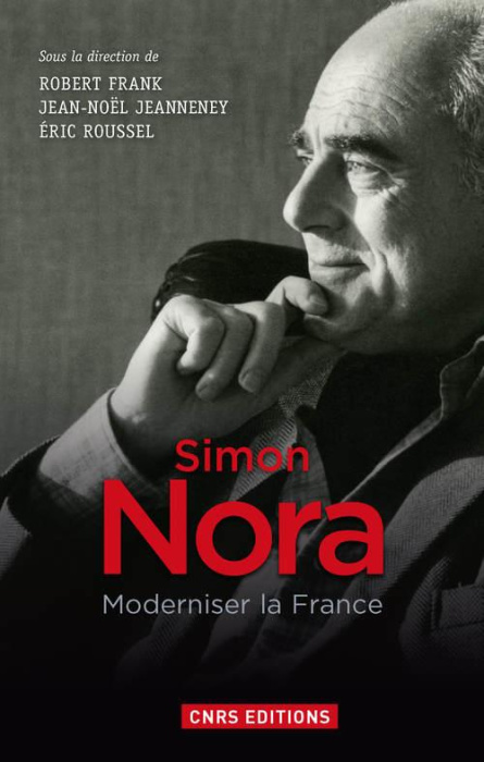 Emprunter Simon Nora. Moderniser la France livre