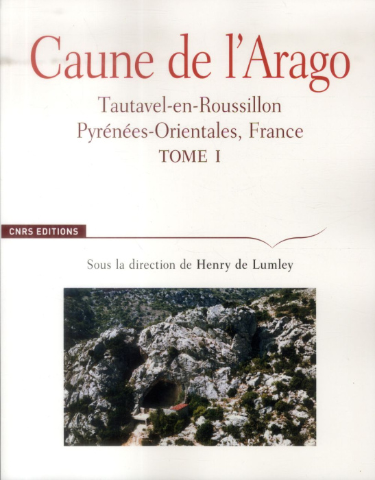 Emprunter Caune de l'Arago. Tautavel-en-Roussillon, Pyrénées-Orientales, France Tome 1 livre