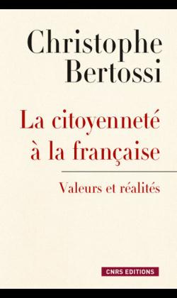 Emprunter La citoyenneté à la française. Valeurs et réalités livre