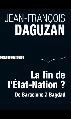 Emprunter La fin de l'Etat-Nation ? De Barcelone à Bagdad livre
