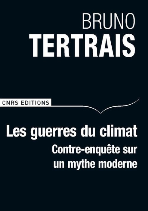 Emprunter Les guerres du climat. Contre-enquête sur un mythe moderne livre
