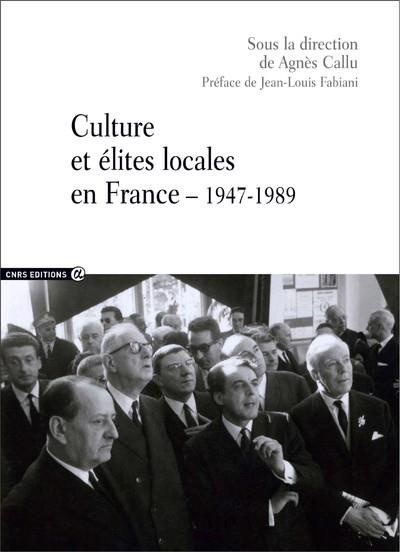 Emprunter Culture et élites locales en France (1947-1989) livre