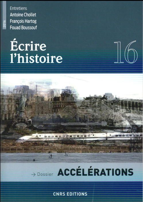 Emprunter Ecrire l'histoire N° 16/2016 : Accélérations livre