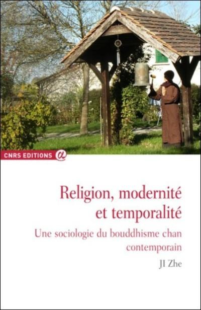 Emprunter Religion, modernité et temporalité. Une sociologie du bouddhisme chan contemporain livre
