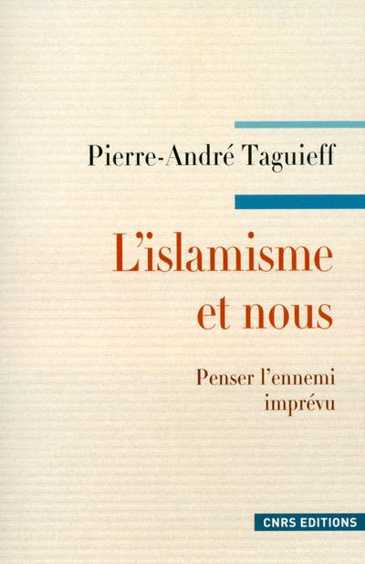 Emprunter L'islamisme et nous. Penser l'ennemi imprévu livre