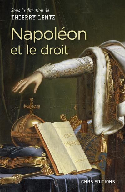 Emprunter Napoléon et le droit. Droit et justice sous le Consulat et l'Empire. Actes du colloque de La Roche-s livre