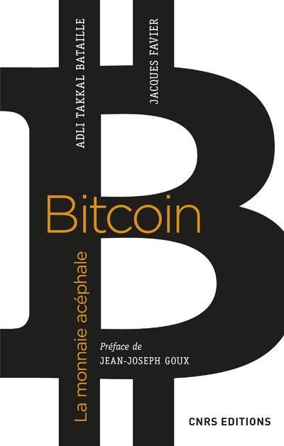 Emprunter Bitcoin, la monnaie acéphale livre