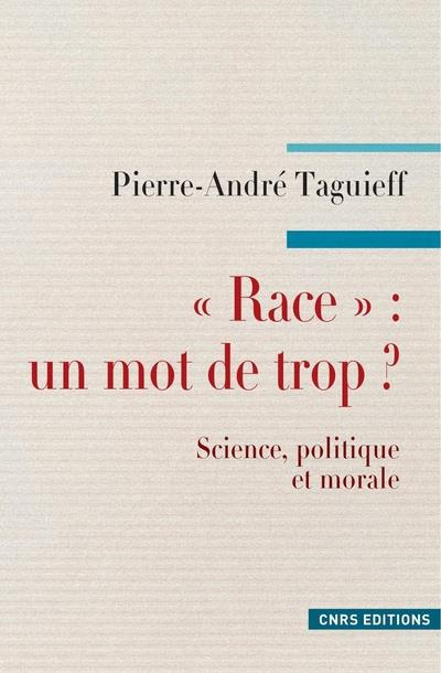 Emprunter Race : un mot de trop ? Science, politique et morale livre