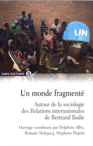 Emprunter Un monde fragmenté. Autour de la sociologie des Relations internationales de Bertrand Badie livre