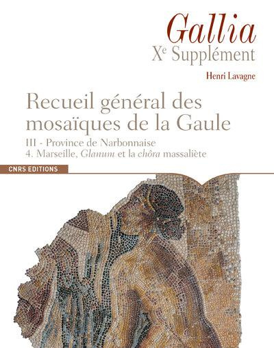 Emprunter Recueil général des mosaïques de la Gaule. Volume 3, Province de Narbonnaise. Tome 4, Marseille, gla livre