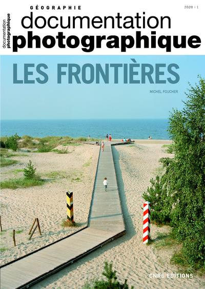 Emprunter La Documentation photographique N° 8133/2020-1 : Les frontières livre