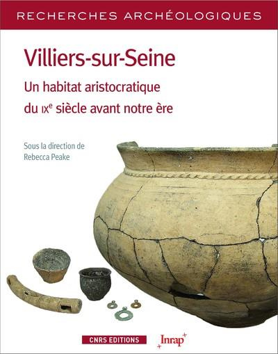 Emprunter Villiers-sur-Seine. Un habitat aristocratique du IXe siècle avant notre ère livre