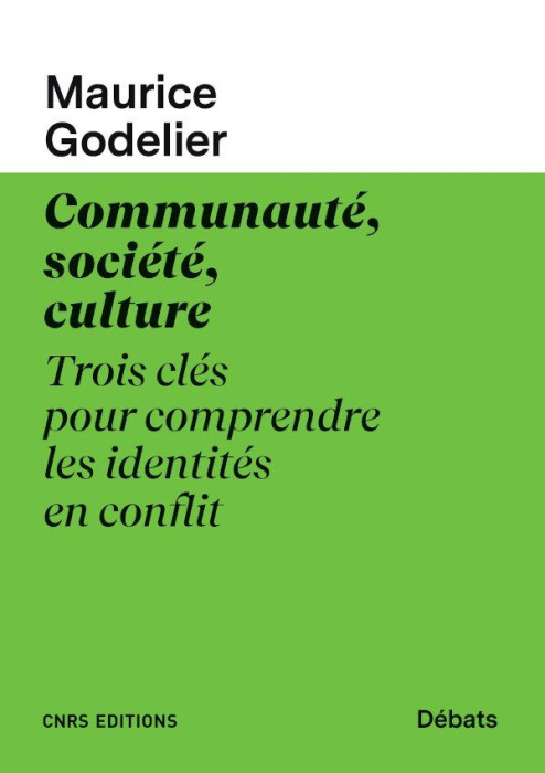 Emprunter Communauté, societé, culture. Trois clés pour comprendre les identités en conflit livre