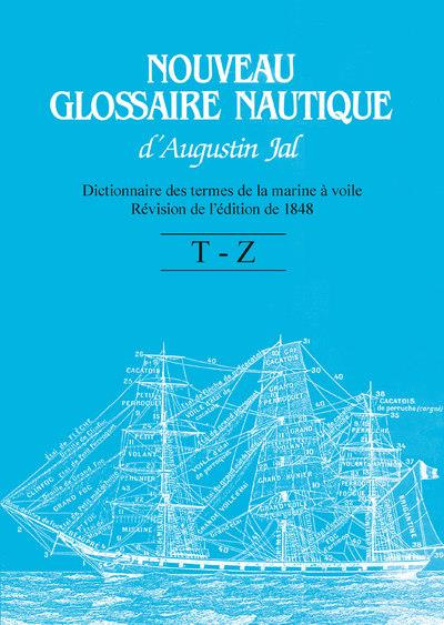 Emprunter Nouveau glossaire nautique . Dictionnaire des termes de la marine à voile. Révision de l'édition de livre