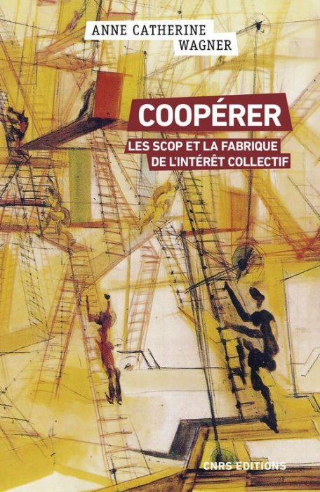 Emprunter Coopérer - Les Scop et la fabrique de l'intérêt collectif livre