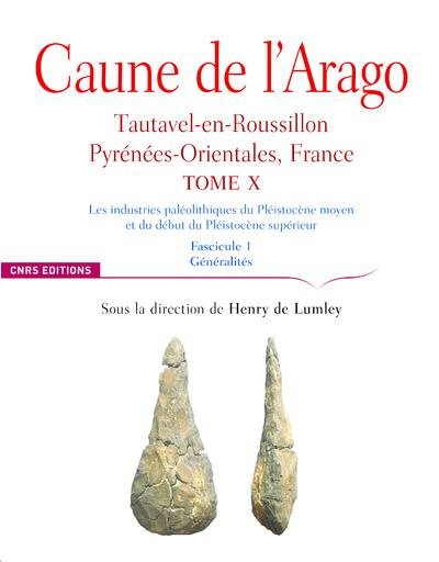 Emprunter Caune de l'Arago. Tautavel-en-Roussillon, Pyrénées-Orientales, France Tome 10, Les industries paléol livre