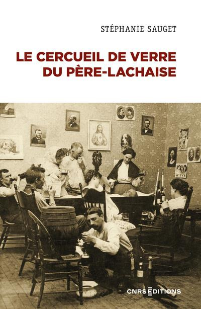 Emprunter Le cercueil de verre du Père-Lachaise. La dépouille dans les sociétés contemporaines livre
